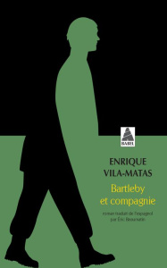 Bartleby et compagnie - Vila-Matas Enrique ; Beaumatin Eric