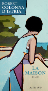 La Maison - Colonna d'Istria Robert