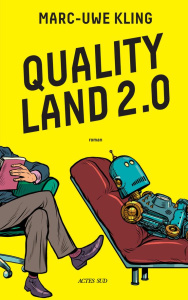 Quality Land 2.0. Le secret de Kiki - Kling Marc-Uwe ; Aubert-Affholder Juliette