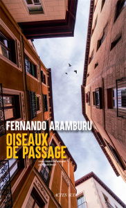 Oiseaux de passage - Aramburu Fernando ; Bleton Claude