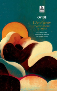 L'Art d'aimer et autres pensées de l'amour - OVIDE