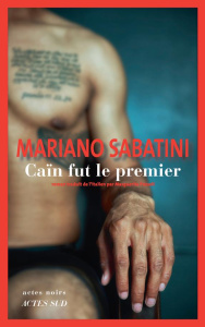 Caïn fut le premier - Sabatini Mariano