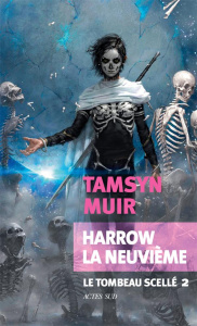 Le tombeau scellé Tome 2 : Harrow la Neuvième - Muir Tamsyn ; Lux Stéphanie