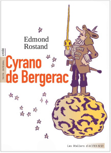 Cyrano de Bergerac - Rostand Edmond ; Clot-Kéloufi Tessier Zélie ; Bess