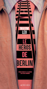 Le héros de Berlin - Leo Maxim ; Mannoni Olivier