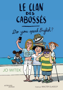 Le clan des Cabossés Tome 3 : Do you speak English ? - Witek Jo ; Glassof Walter
