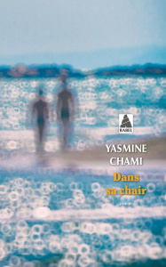 Dans sa chair - Chami Yasmine