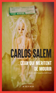 Ceux qui méritent de mourir - Salem Carlos ; Vernant Judith