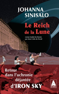 Le Reich de la Lune - Sinisalo Johanna ; Colin du Terrail Anne