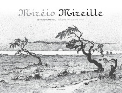 Mirèio Mireille - Mistral Frédéric ; Fayet Gustave ; Guerre Claude ;