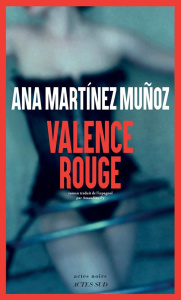 Valence rouge - Martinez Muñoz Ana ; Py Amandine
