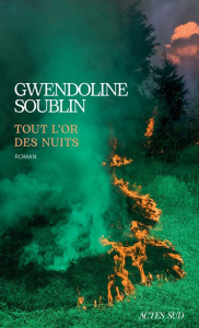 Tout l'or des nuits - Soublin Gwendoline