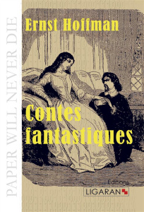 Contes fantastiques - Hoffmann Ernst Theodor Amadeus
