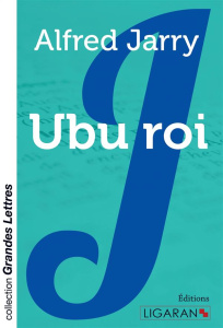 Ubu roi [EDITION EN GROS CARACTERES - Jarry Alfred