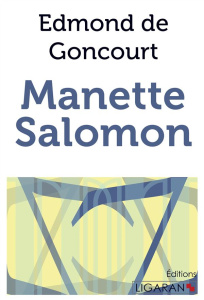 Manette Salomon - Goncourt Edmond de ; Goncourt Jules de