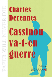 Cassinou va-t-en guerre - Derennes Charles