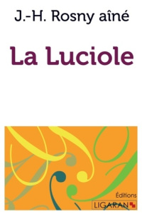 La luciole - Rosny J-H