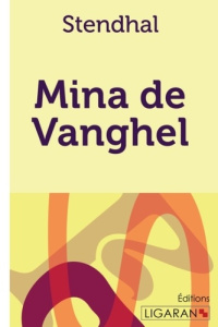 Mina de Vanghel - STENDHAL/LIGARAN