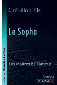 Le sopha [EDITION EN GROS CARACTERES - Crébillon Claude