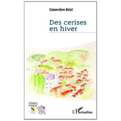 Ces cerises en hiver - Briot Geneviève