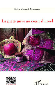 La piété juive au coeur du réel - Coirault-Neuburger Sylvie