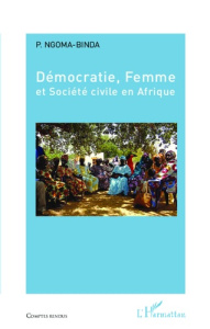 Démocratie, femme et société civile en Afrique - Ngoma-Binda Phambu
