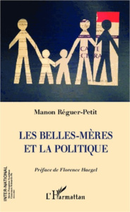Les belles-mères et la politique - Reguer-Petit Manon ; Haegel Florence