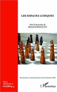 Géographie et Cultures N° 82, été 2012 : Les espaces ludiques - Borzakian Manouk