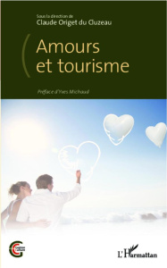 Amours et tourisme - Origet du Cluzeau Claude