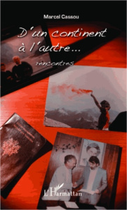 D'un continent à l'autre... Rencontres - Cassou Marcel