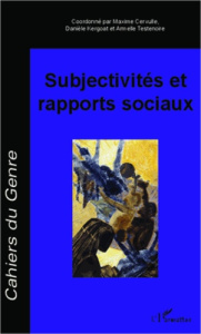 Cahiers du genre N° 53, 2012 : Subjectivités et rapports sociaux - Cervulle Maxime ; Kergoat Danièle ; Testenoire Arm