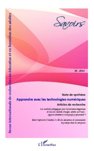 Savoirs N° 30/2012 : Apprendre avec les technologies numériques - Blandin Bernard ; Bergère Amandine ; Coulbaut-Lazz