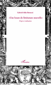 Une heure de littérature nouvelle. Projet et réalisation - Bertozzi Gabriel-Aldo