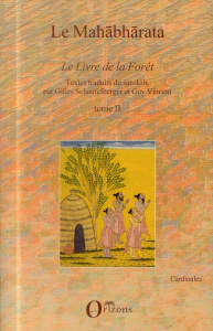 Le Mahâbhârata. Tome 2, Le livre de la forêt - Schaufelberger Gilles ; Vincent Guy R.