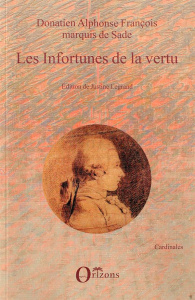 Les infortunes de la vertu - Legrand Justine ; Sade Donatien Alphonse François