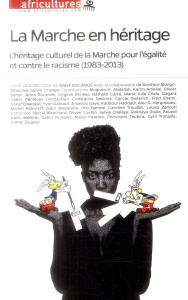 Africultures N° 97 : La Marche en héritage. L'héritage culturel de la Marche pour l'égalité et contr - Mongo Mboussa Boniface