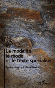 La modalité, le mode et le texte spécialisé - Banks David