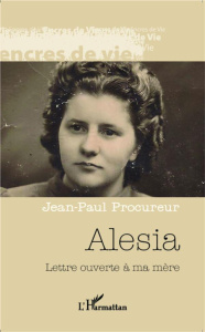 Alesia. Lettre ouverte à ma mère - Procureur Jean-Paul