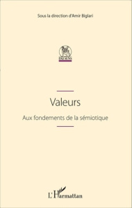 Valeurs. Aux fondements de la sémiotique - Biglari Amir
