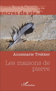 Les maisons de pierre - Trekker Annemarie