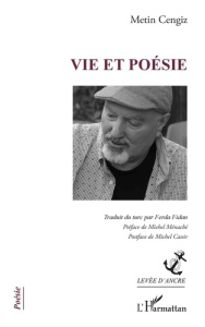 Vie et poésie - Cengiz Metin ; Fidan Ferdan ; Cassir Michel