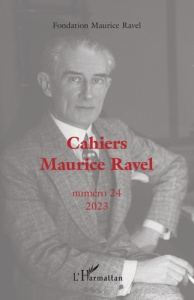 Cahiers Maurice Ravel N° 24 - Longuemar Geoffroy de