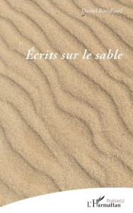 Écrits sur le sable - Roualland Daniel