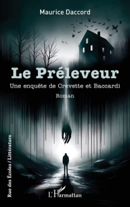 Le Préleveur. Une enquête de Crevette et Baccardi - Daccord Maurice
