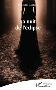 La nuit de l’éclipse - Bottaro Michelle