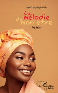 La mélodie de mon être - Diallo Seydi Sampiring
