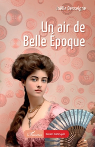Un air de belle epoque - Desseigne Joëlle