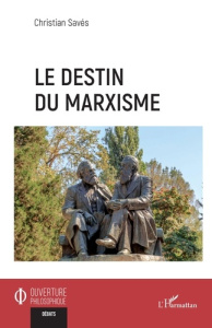 Le destin du marxisme - Savès Christian
