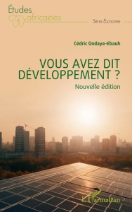 Vous avez dit développement ? - Ondaye-Ebauh Cédric