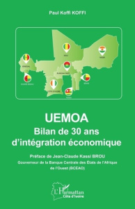 UEMOA. Bilan de 30 ans d’intégration économique - Koffi Paul Koffi ; Brou Jean-Claude K.